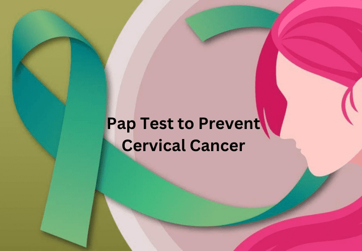 How Often Should You Get a Pap Test to Prevent Cervical Cancer?